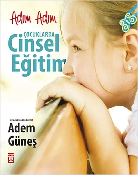 Adım Adım Çocuklarda Cinsel Eğitim Fiyatı, Yorumları ve Özellikleri