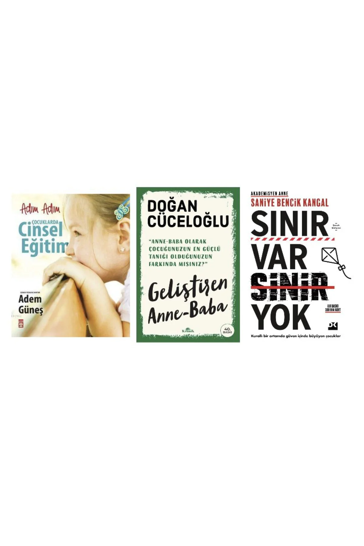 adim adim cocuklarda cinsel egitim+gelistiren anne baba+sinir var sinir yok=(3kitap)
