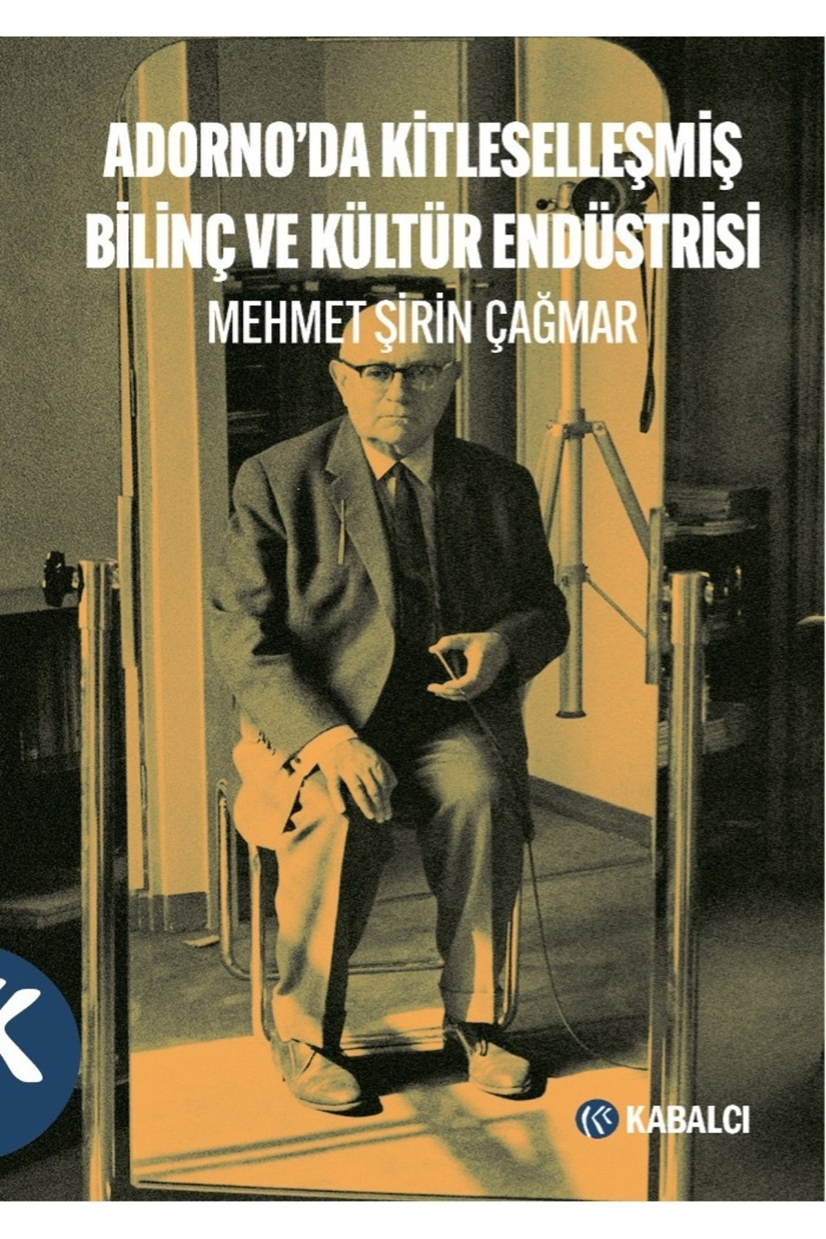 Adorno’da Kitleselleşmiş Bilinç Ve Kültür Endüstrisi