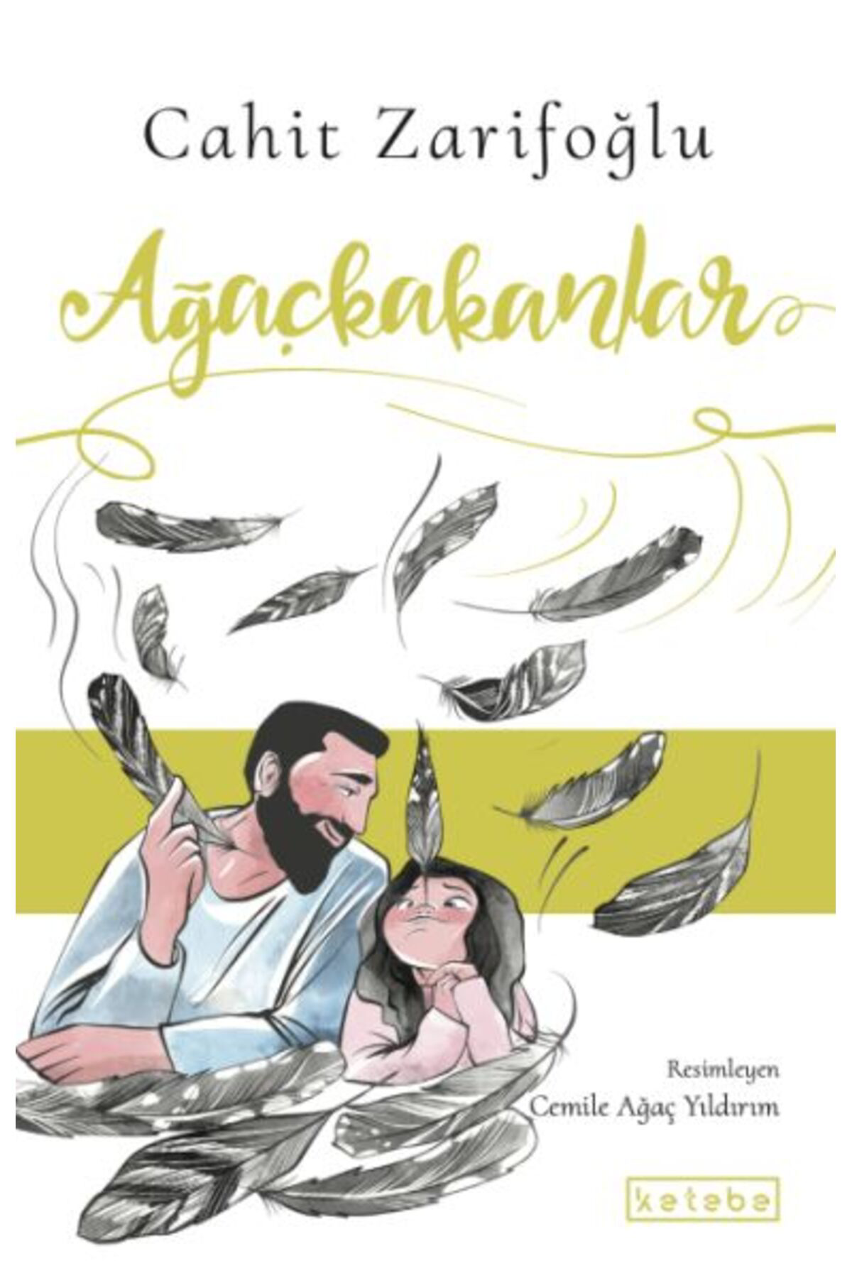 Ketebe Yayınları Ağaçkakanlar