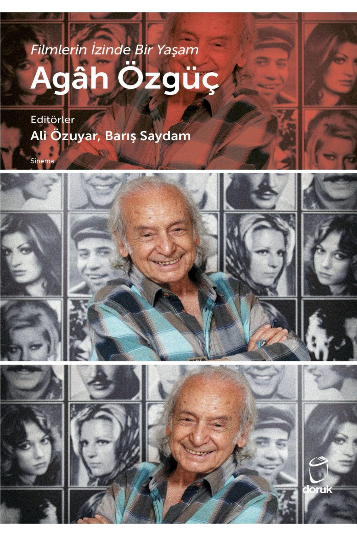 Agâh Özgüç Filmlerin İzinde Bir Yaşam