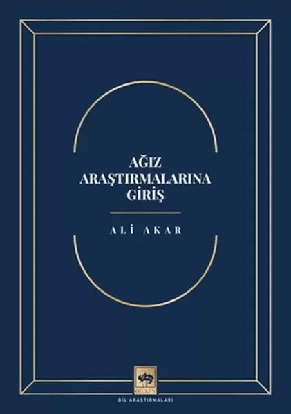 Ağız Araştırmalarına Giriş Ağız Araştırmalarına Giriş