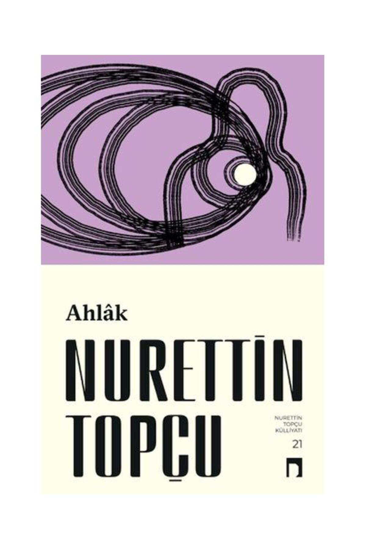 Ahlak (Yeni Kapak) / Dergah Yayınları / Nurettin Topçu