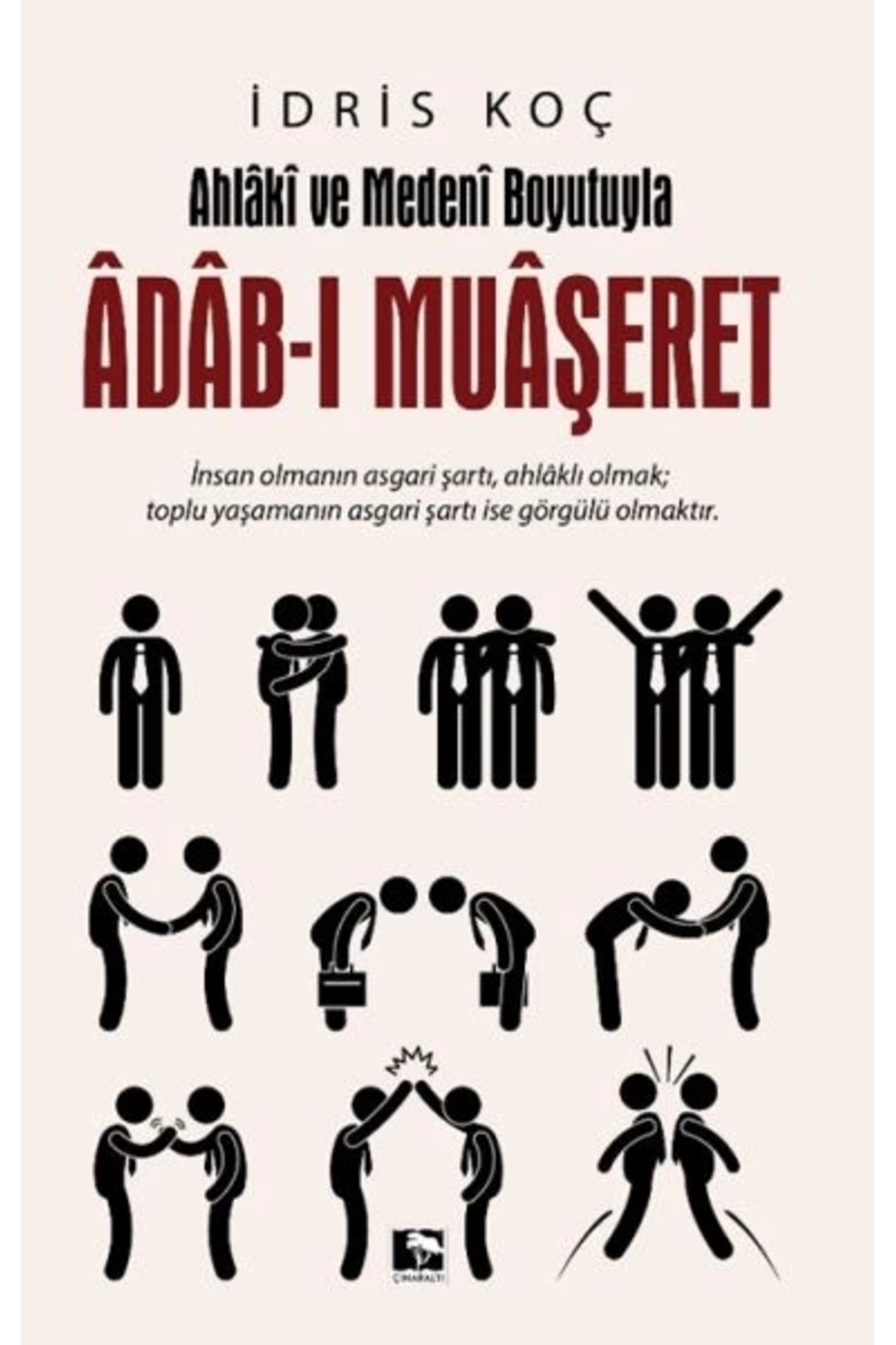 Çınaraltı Yayınları Ahlaki Ve Medeni Boyutuyla Adab I Muaşeret / 