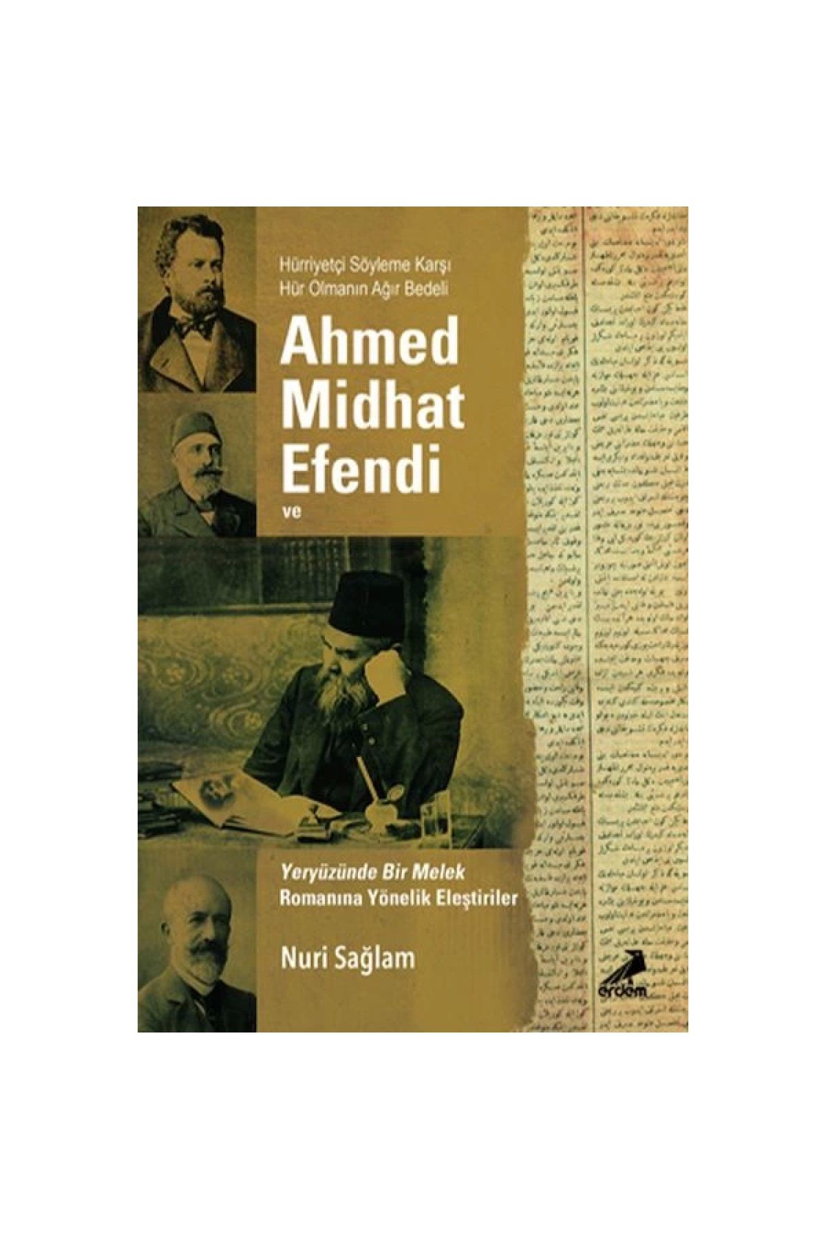 Erdem Yayinlari Ahmed Midhad Efendi Ve Yeryüzünde Bir Melek Romanina Yönelik Eleş