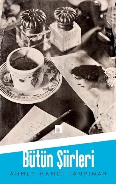 Ahmet Hamdi Tanpınar / Bütün Şiirleri Fiyatı, Yorumları ve Özellikleri