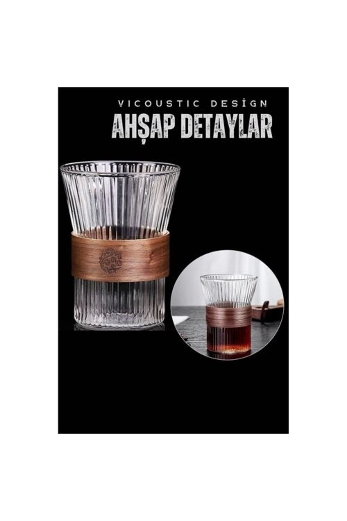 Ahşap Detaylı Bardak Vicoustic Design