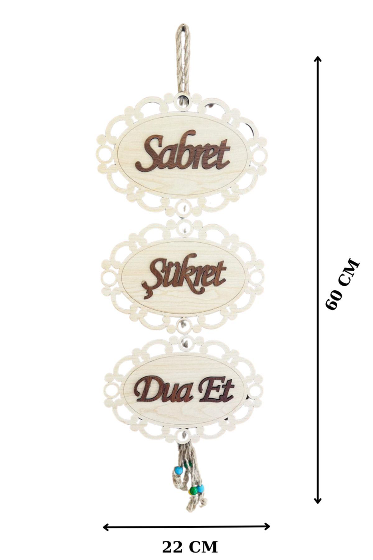 Ahşap El Yapımı Sabret Şükret Dua Et Duvar Süsü Handmade Ahşap El Yapımı Sabret Şükret Dua Et Duvar Süsü Handmade