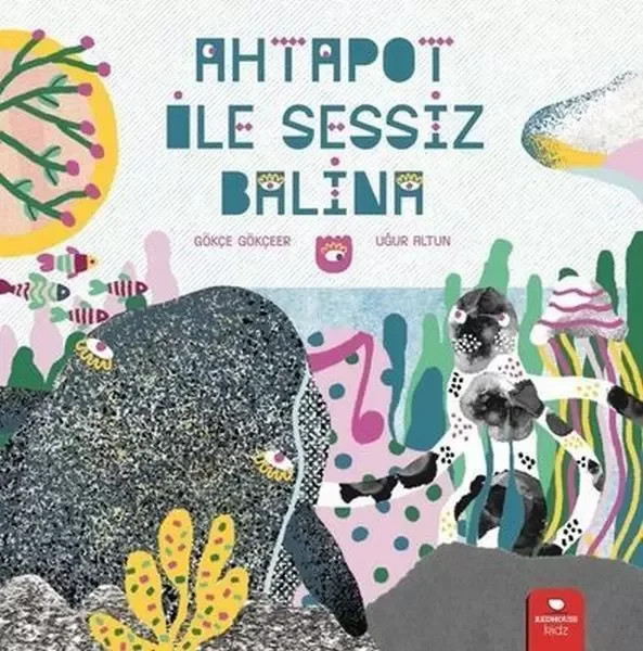 Ahtapot ile Sessiz Balina Ahtapot ile Sessiz Balina