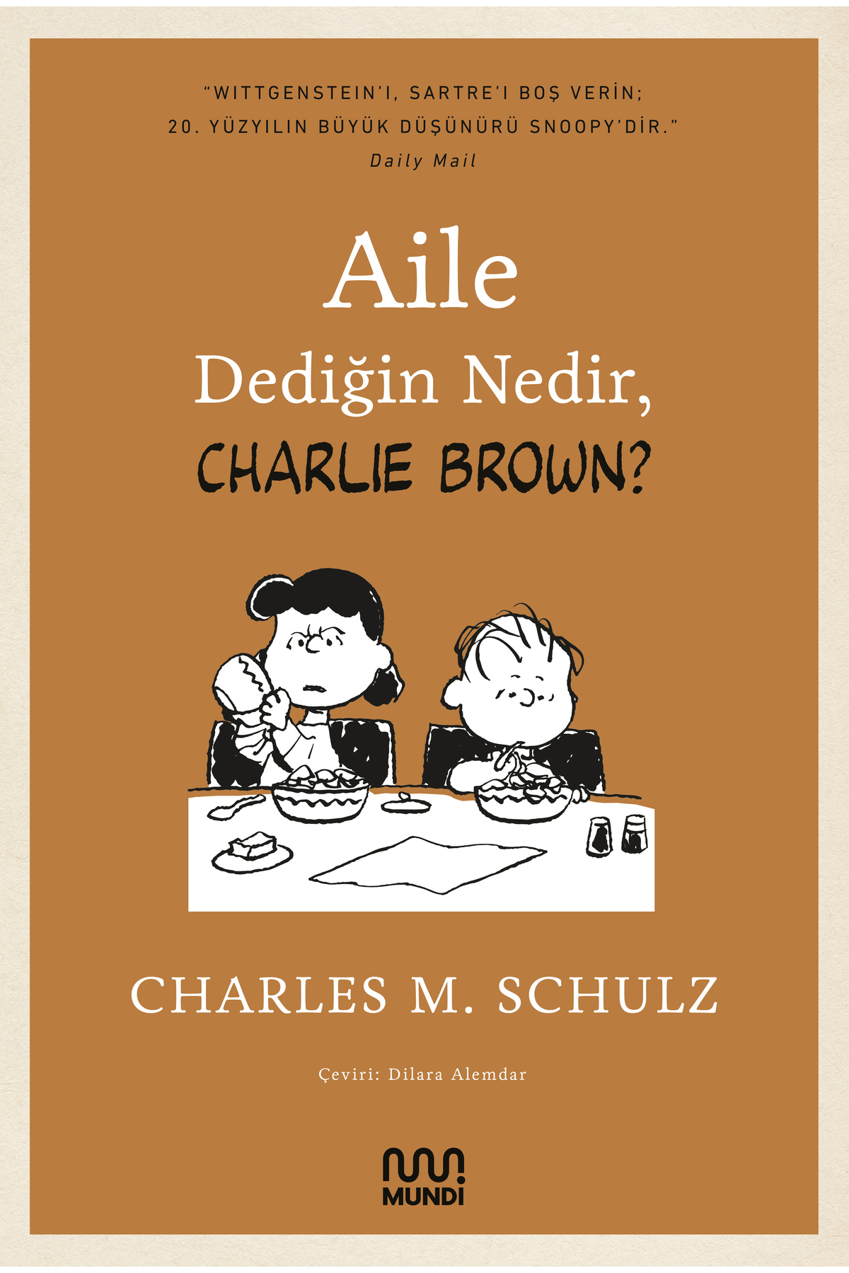 Mundi Aile Dediğin Nedir, Charlie Brown?