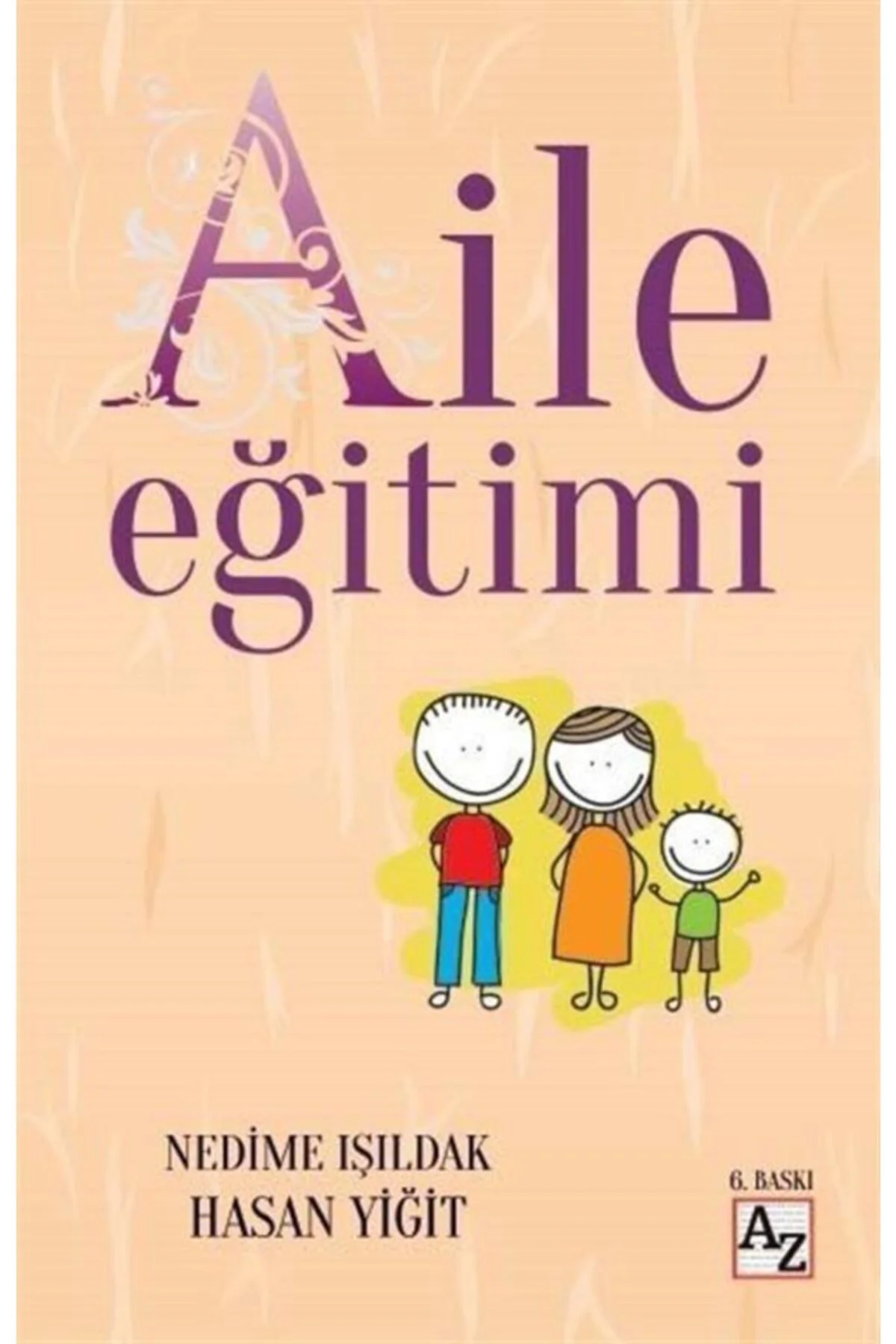 Aile Eğitimi  Hasan Yiğit