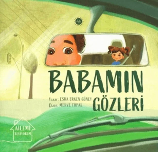 Ailemi Seviyorum Babamın Gözleri