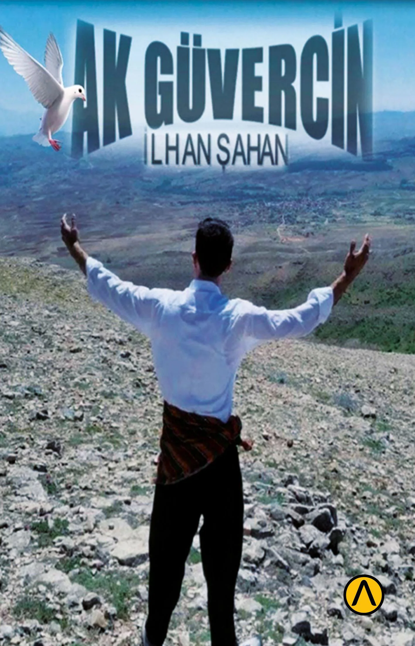 Ak Güvercin - İlhan Şahan Ak Güvercin - İlhan Şahan