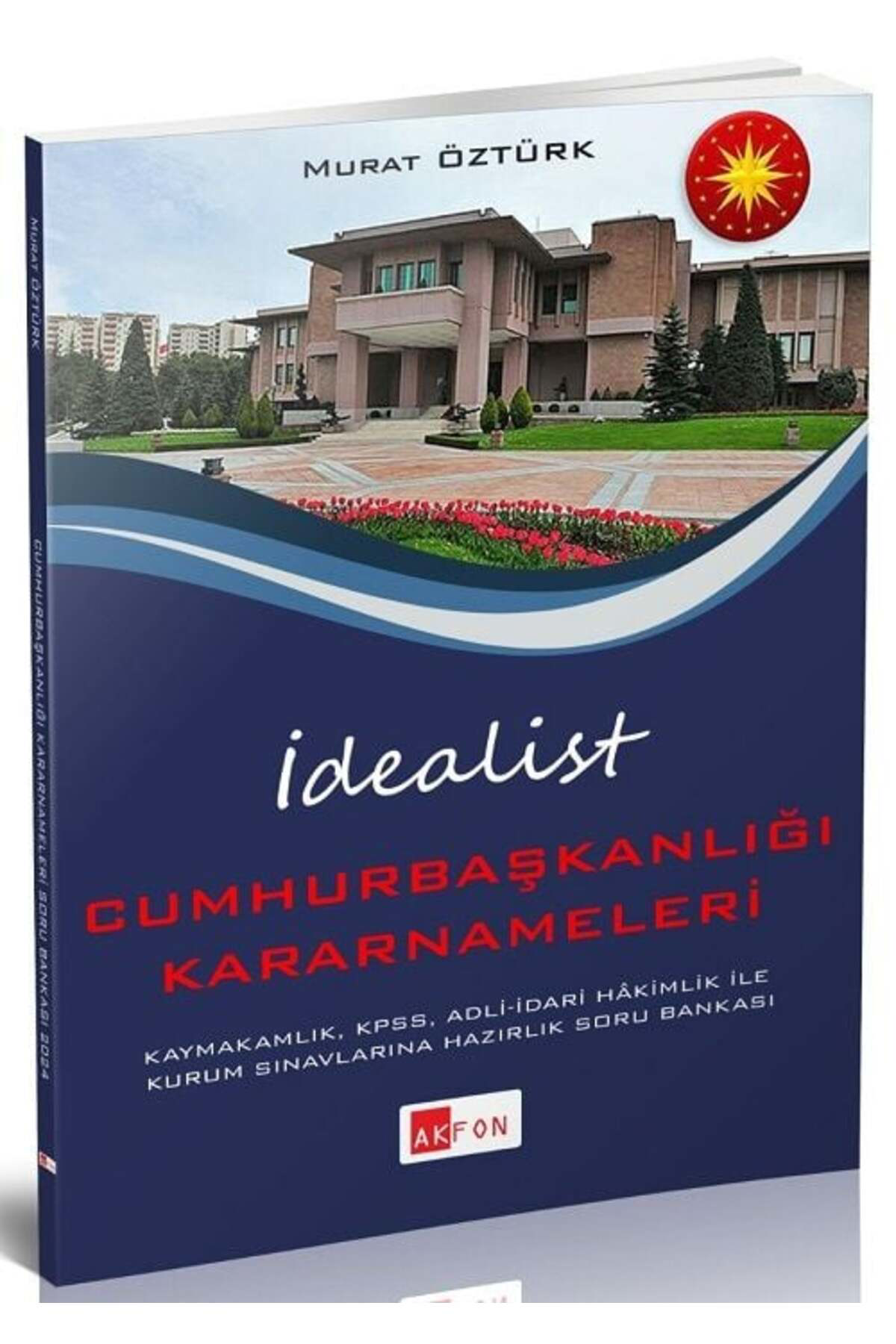 Akfon Kaymakamlık KPSS Hakimlik Cumhurbaşkanlığı Kararnameleri İd