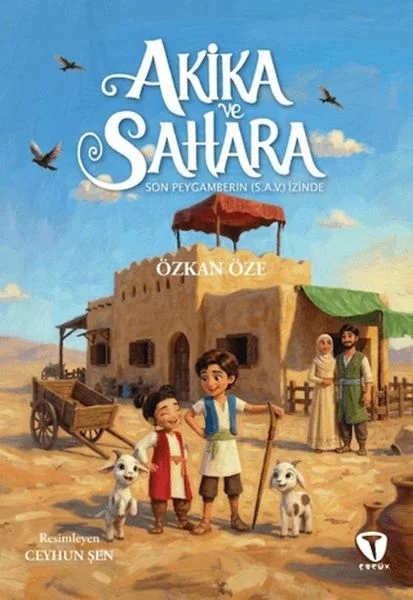 Akika ve Sahara: Son Peygamberin (s.a.v.) İzinde Fiyatı, Yorumları ve Özellikleri