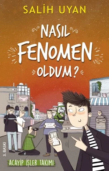 Akıl Almaz Maceralar - Nasıl Fenomen Oldum? Fiyatı, Yorumları ve Özellikleri