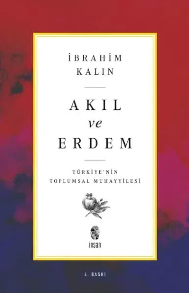 Akıl ve Erdem - Türkiye 'nin Toplumsal Muhayyilesi