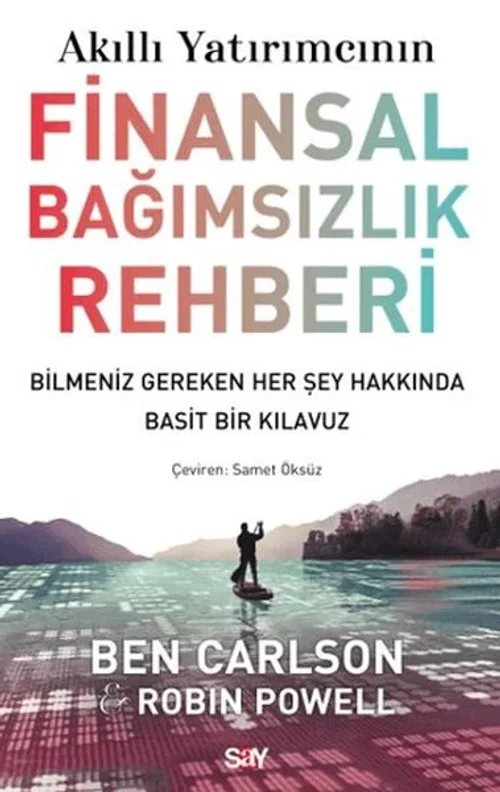 Akıllı Yatırımcının Finansal Bağımsızlık Rehberi Akıllı Yatırımcının Finansal Bağımsızlık Rehberi