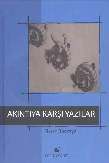 Akıntıya Karşı Yazılar Akıntıya Karşı Yazılar