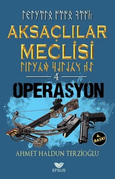 Aksaçlılar Meclisi 4 - Operasyon Aksaçlılar Meclisi 4 - Operasyon
