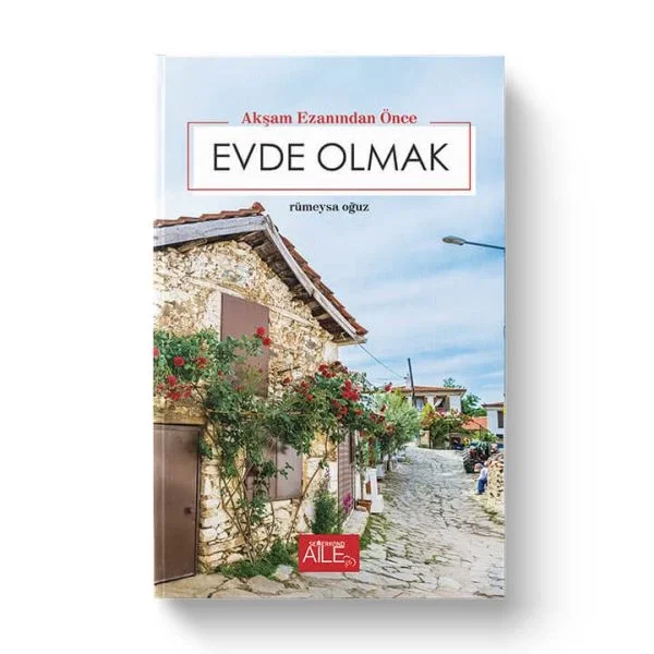 Akşam Ezanından Önce Evde Olmak Fiyatı, Yorumları ve Özellikleri