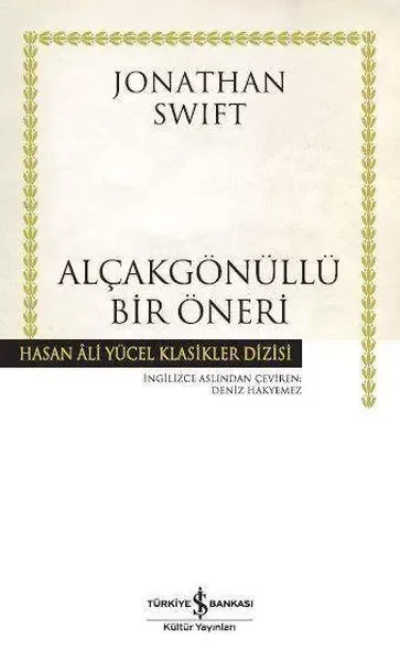 Alçakgönüllü Bir Öneri - Hasan Ali Yücel Klasikleri Alçakgönüllü Bir Öneri - Hasan Ali Yücel Klasikleri