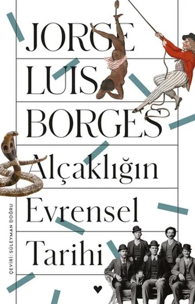 Alçaklığın Evrensel Tarihi Fiyatı, Yorumları ve Özellikleri