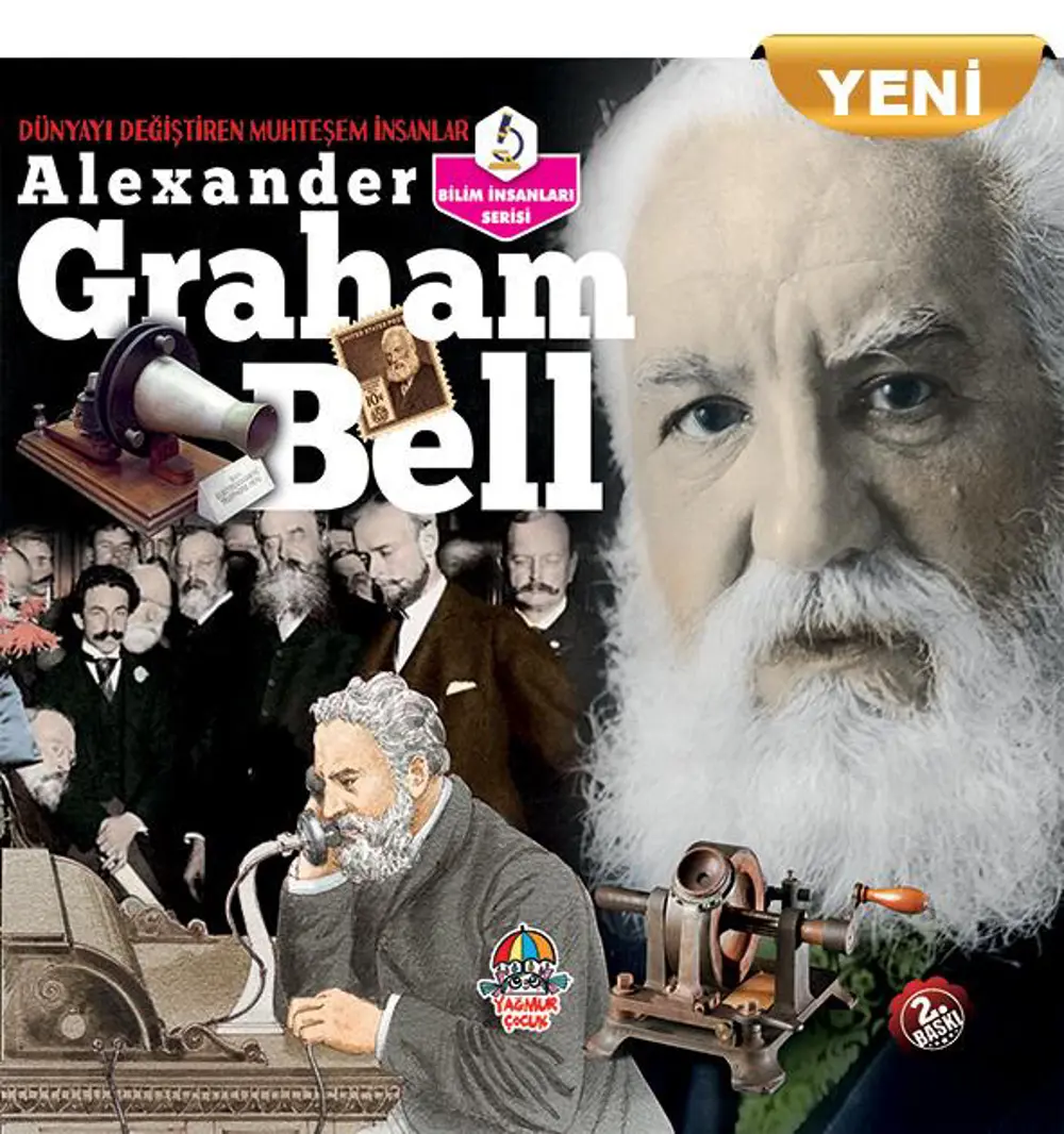 Alexander Graham Bell-Dünyayı Değiştiren Muhteşem İnsanlar Alexander Graham Bell-Dünyayı Değiştiren Muhteşem İnsanlar