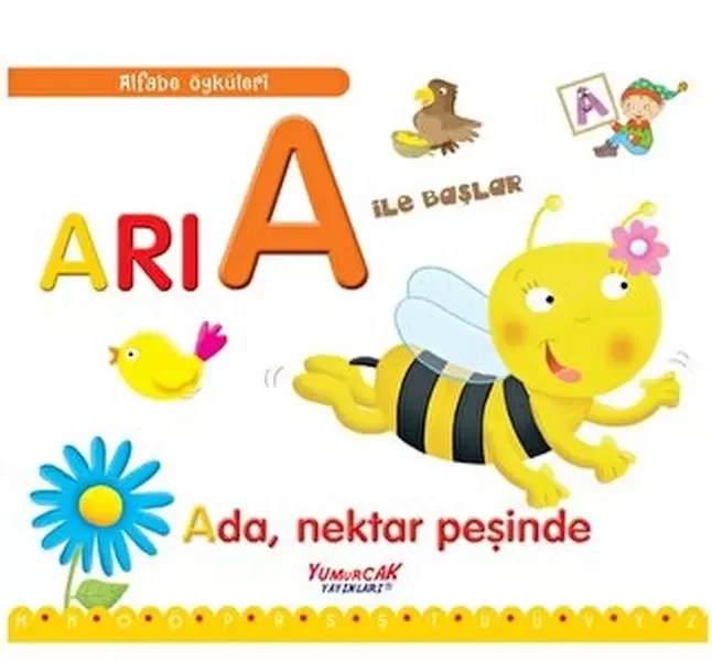 Alfabe Öyküleri - Arı A İle Başlar Fiyatı, Yorumları ve Özellikleri