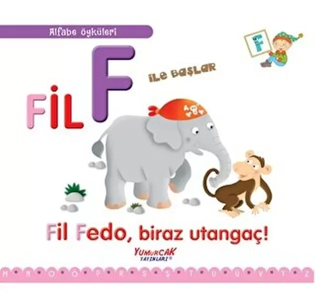 Alfabe Öyküleri - Fil F İle Başlar Fiyatı, Yorumları ve Özellikleri