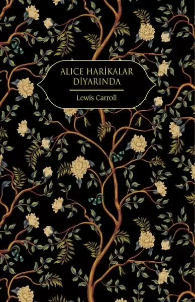 Alice Harikalar Diyarında (Altın Yaldızlı - Ciltli)