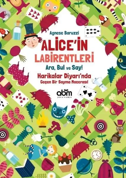 Alice’in Labirentleri - Ara, Bul ve Say! - Agnese Baruzzi Fiyatı, Yorumları ve Özellikleri