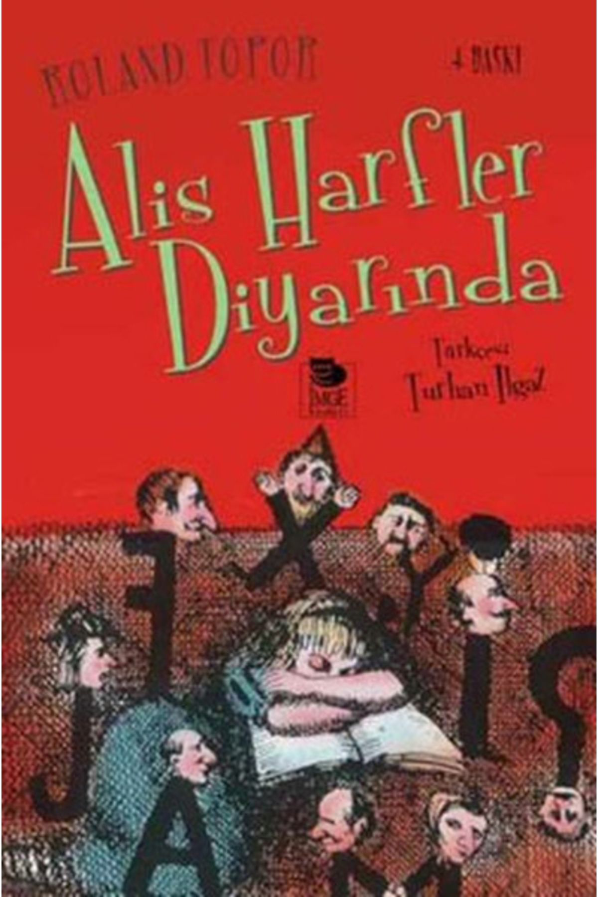 İmge Kitabevi Yayinlari Alis Harfler Diyarinda//Roland Topor