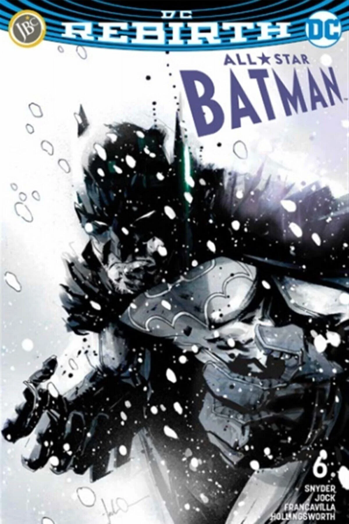 All Star Batman Sayı 6 - Dc Rebirth - Scott Snyder 9786057712127