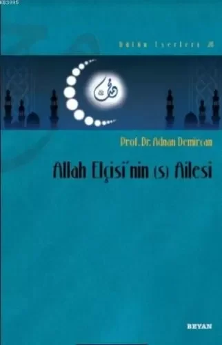 Allah Elçisi'nin (s) Ailesi Fiyatı, Yorumları ve Özellikleri