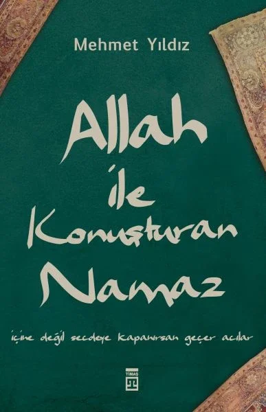 Allah ile Konuşturan Namaz Allah ile Konuşturan Namaz