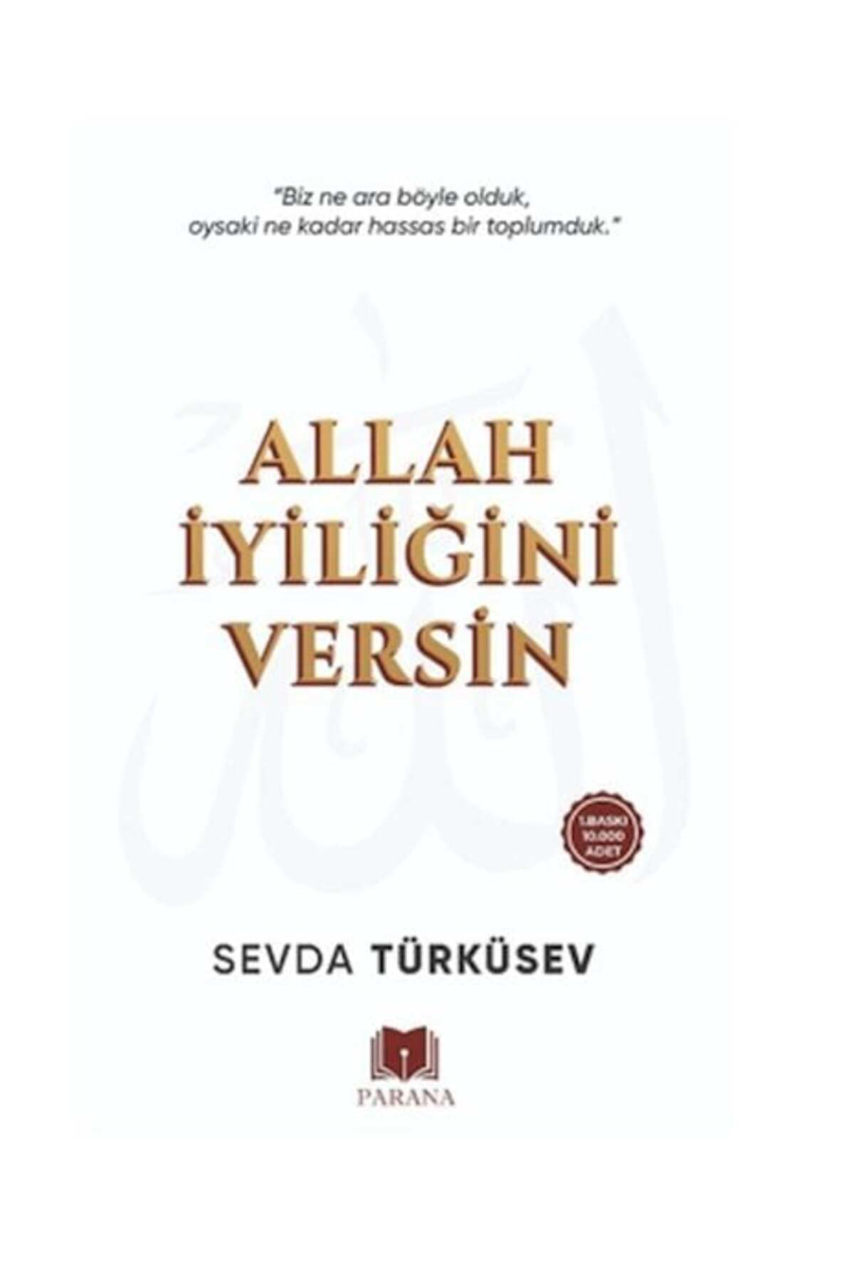 Parana Yayınları Allah İyiliğini Versin