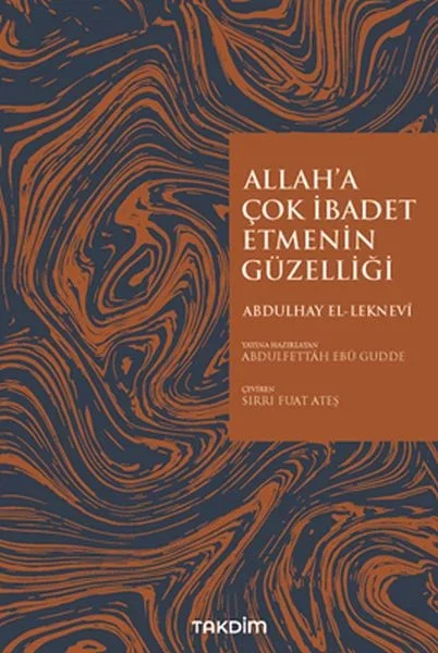 Allah'a Çok İbadet Etmenin Güzelliği Fiyatı, Yorumları ve Özellikleri