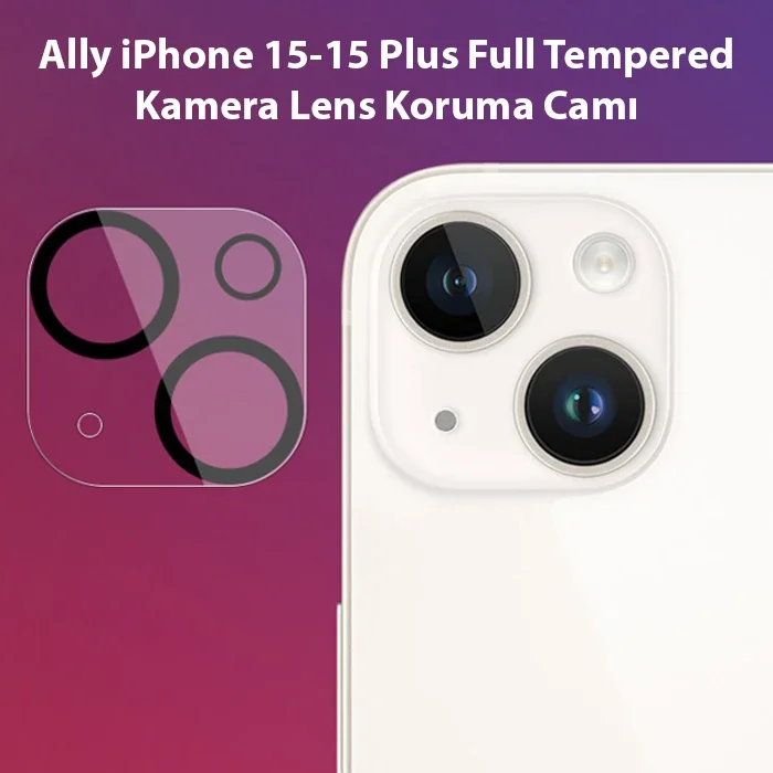Ally iPhone 15-15 Plus Full Tempered Kamera Lens Koruma Camı-1852