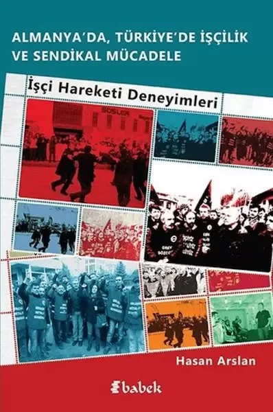 Almanya'da, Türkiye'de İşçilik Ve Sendikal Mücadele Fiyatı, Yorumları ve Özellikleri