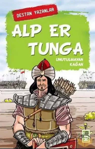 Alp Er Tunga - Unutulmayan Kağan Fiyatı, Yorumları ve Özellikleri