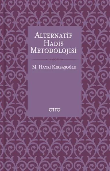 Alternatif Hadis Metodolojisi - Ciltsiz Fiyatı, Yorumları ve Özellikleri