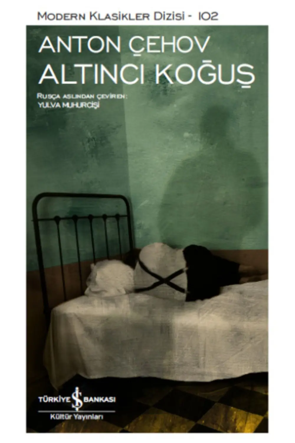 Altıncı Koğuş - Anton Çehov