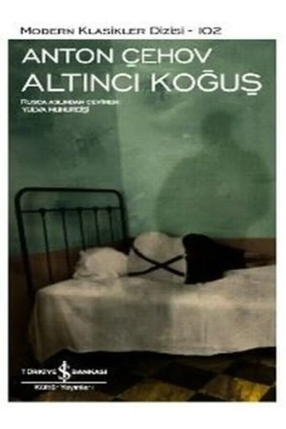 Altıncı Koğuş - Anton Pavloviç Çehov