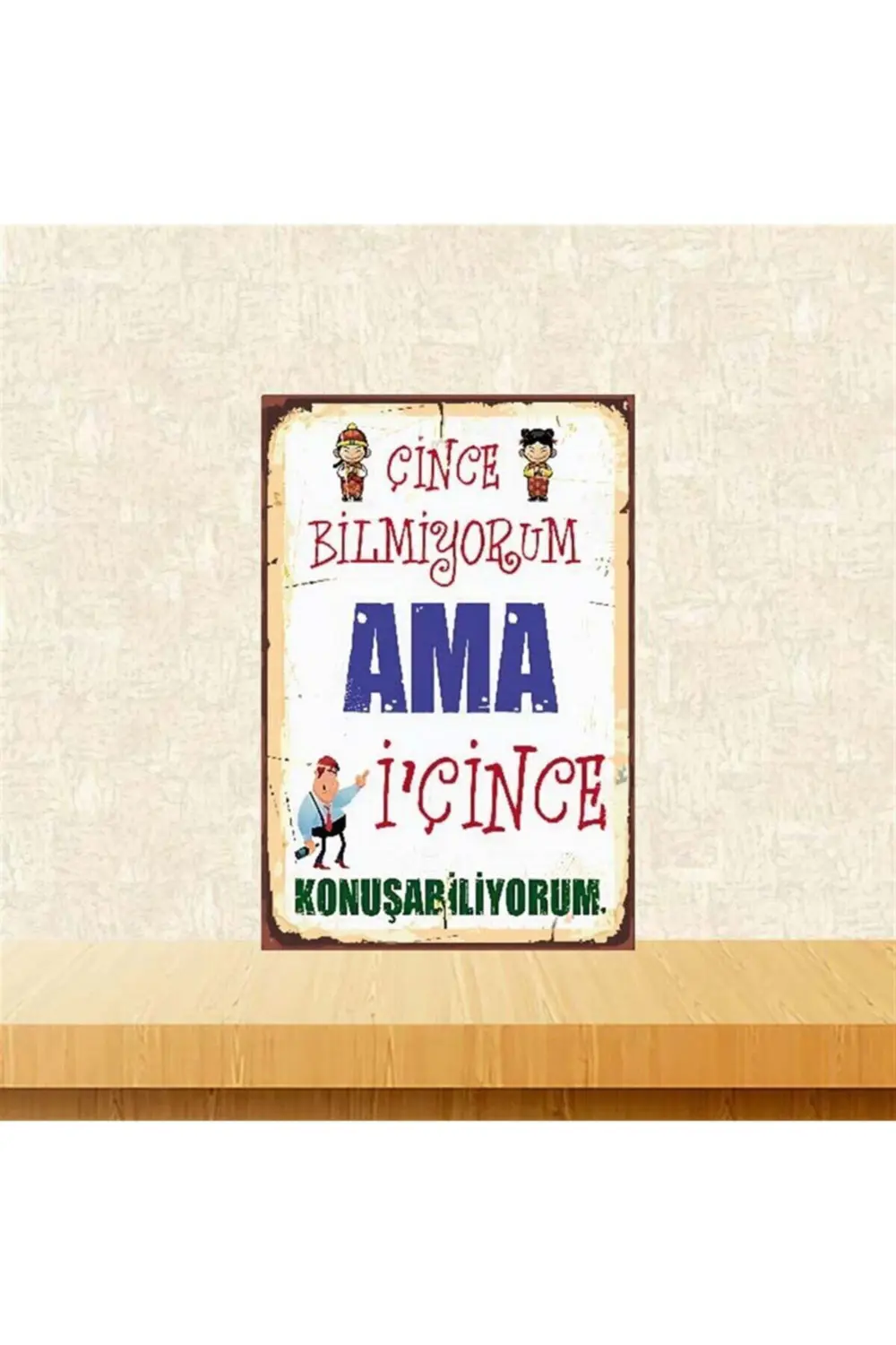 Ama Içince Konuşabiliyorum 20-30 Cm Retro Ahşap Poster