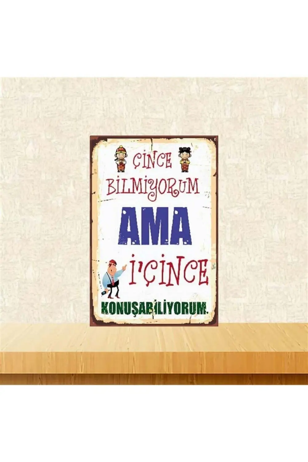 Ama Içince Konuşabiliyorum 20-30 Cm Retro Ahşap Poster