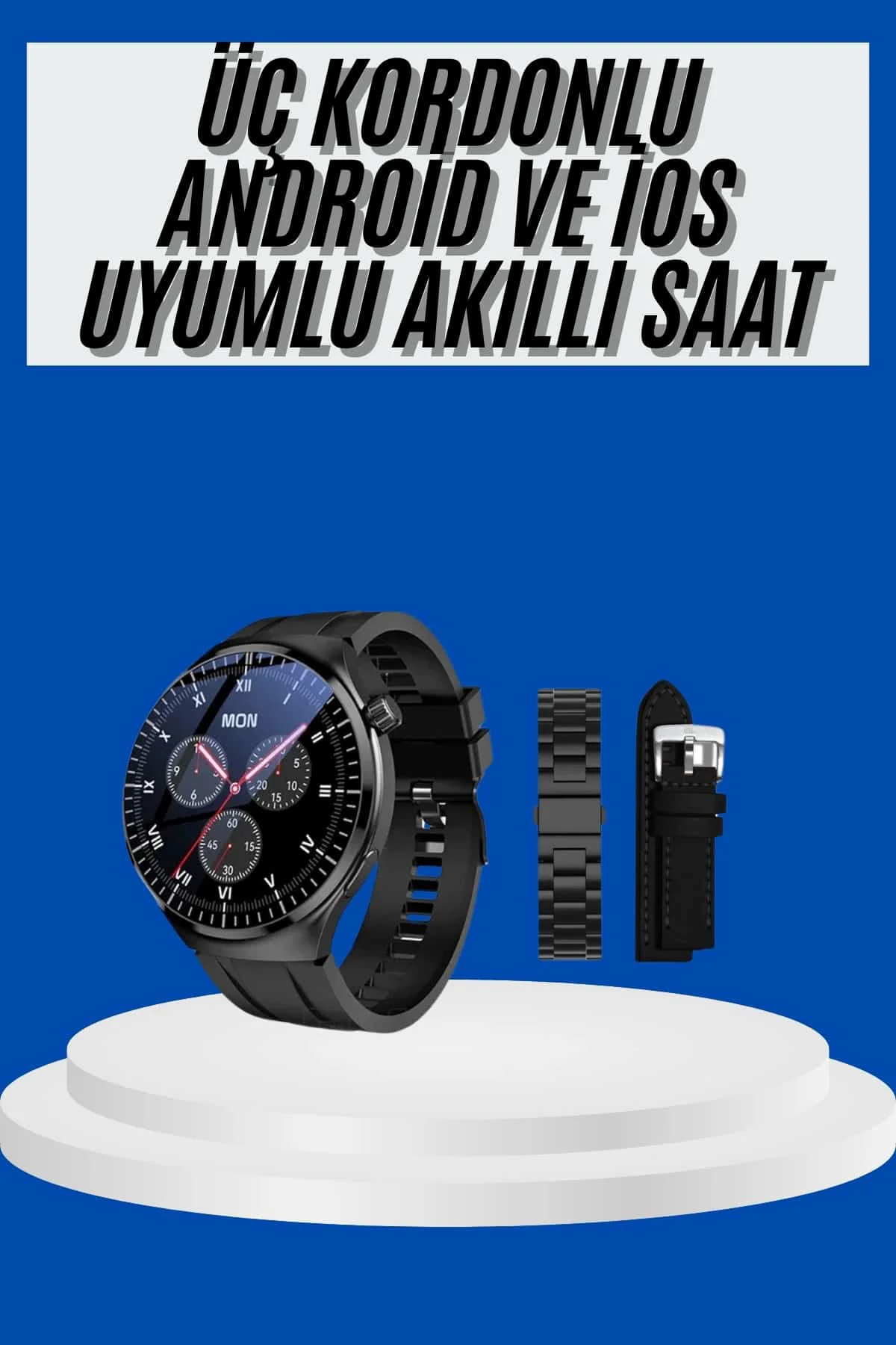 Amoled Ekran Akıllı Saat Üç Kordonlu İOS Android Uyumlu