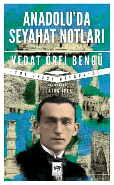 Anadolu'da Seyahat Notları Fiyatı, Yorumları ve Özellikleri