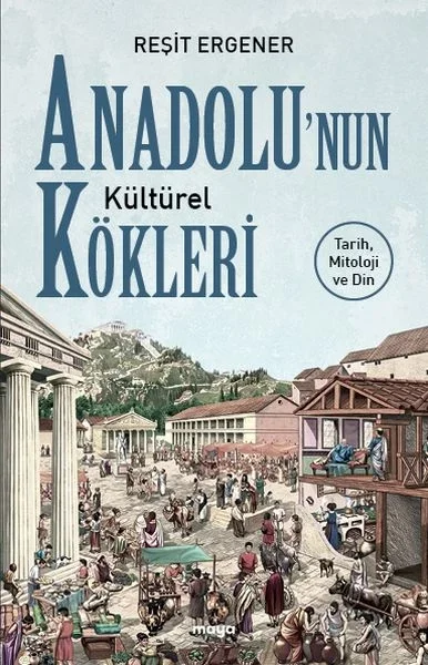 Anadolu’nun Kültürel Kökleri Fiyatı, Yorumları ve Özellikleri