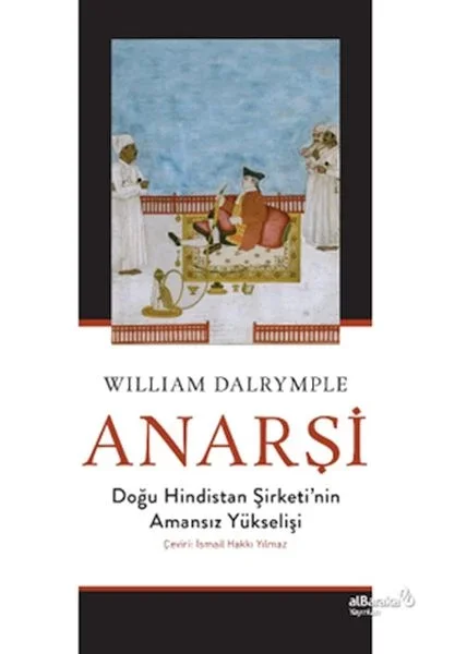 Anarşi: Doğu Hindistan Şirketi'nin Amansız Yükselişi Fiyatı, Yorumları ve Özellikleri
